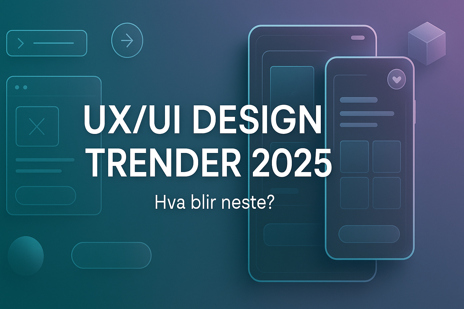Fremtidens UX/UI Design Trender i 2025
