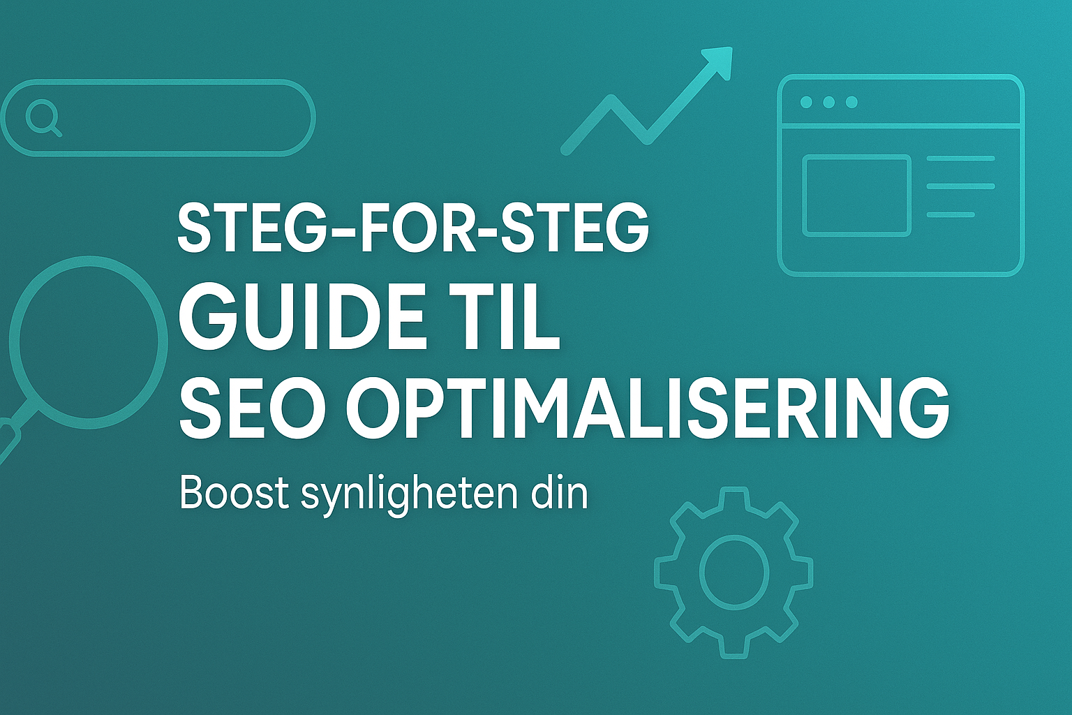 Steg-for-steg guide til SEO optimalisering